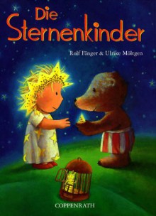 Die Sternenkinder - Rolf Fänger, Ulrike Möltgen