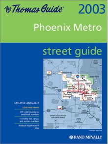 Thomas Guide 2003 Phoenix Metro Street Guide - Thomas Brothers Maps