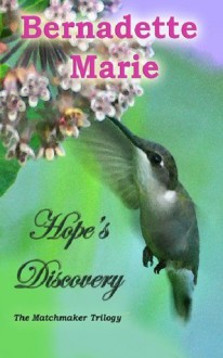 Hope's Discovery - Bernadette Marie