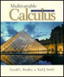 Multivariable Calculus - Gerald L. Bradley, Karl J. Smith