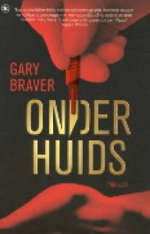 Onderhuids - Gary Braver, Henk Popken