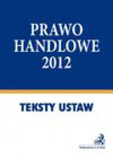 Prawo handlowe 2012 - Aneta Flisek