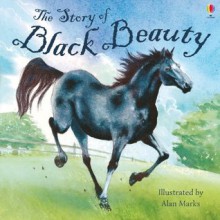 The Story of Black Beauty (Usborne Picture Books) - Susanna Davidson, Alan Marks