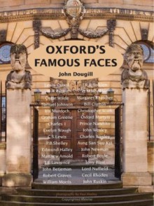 Oxford's Famous Faces - John Dougill, Robin King, Amanda Jeffries