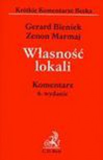 Własność lokali Komentarz - Gerard Bieniek