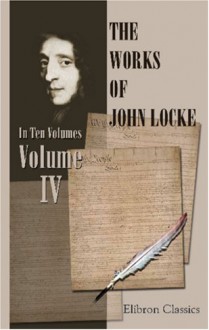 The Works of John Locke, Vol 5 - John Locke