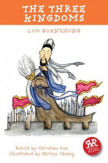 The Three Kingdoms. Luo Guanzhong - Christine Sun