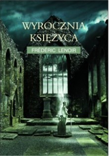 Wyrocznia księżyca - Frédéric Lenoir