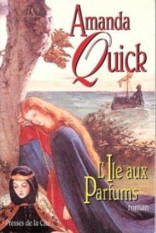 L'île aux parfums - Amanda Quick