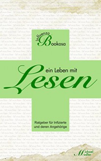 Influenza Bookosa - ein Leben mit LESEN - Michael Modler