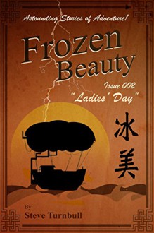 Frozen Beauty "Ladies' Day": Astounding Stories of Adventure - Steve Turnbull