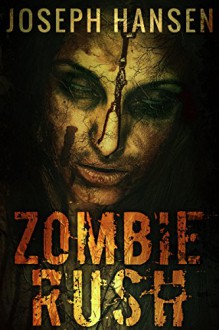 Zombie Rush - Joseph Hansen, Terri King, Aaron Sykes