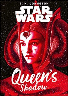 Star Wars: Queen's Shadow - E.K. Johnston