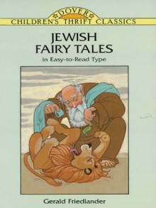 Jewish Fairy Tales (Dover Children's Thrift Classics) - Children's Dover Thrift, Gerald Friedlander, Sheilah Beckett