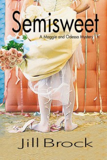 Semisweet - Jill Brock