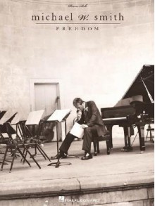 Freedom - Michael W. Smith