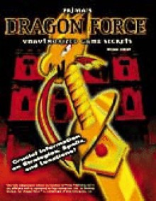 Dragon Force Unauthorized Game Secrets - Michael Knight