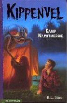 Kamp Nachtmerrie (Kippenvel) - R.L. Stine