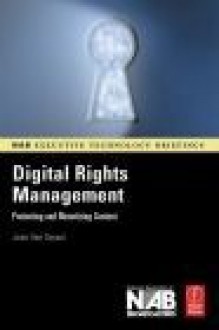 Digital Rights Management - J. Van Tassel, May, G. Agnew