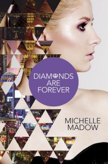 Diamonds are Forever - Michelle Madow