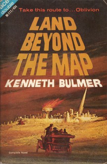 Land Beyond the Map - Kenneth Bulmer