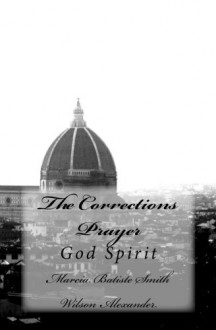 The Corrections Prayer: God Spirit - Marcia Wilson