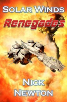 Renegades (Solar Winds) - Nick Newton