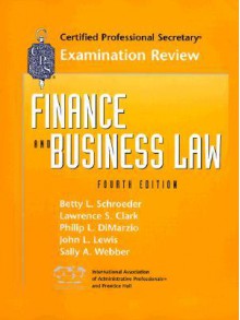 CPS Examination Review: Finance and Business Law - Betty L. Schroeder