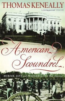 American Scoundrel - Tom Keneally