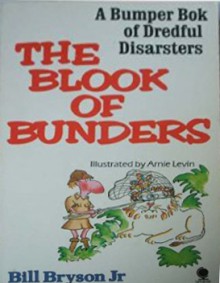 The Blook of Bunders - Arnie Levin, Bill Bryson Jr.