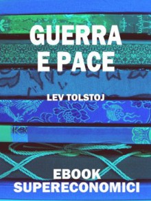 Guerra e Pace - Leo Tolstoy