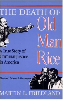 Death of Old Man Rice - Martin L. Friedland