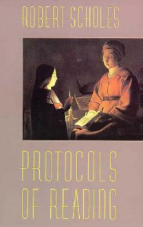 Protocols of Reading - Robert Scholes