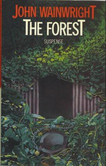 The forest - John Wainwright