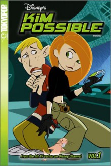 Kim Possible Cine-Manga, Vol. 1 - Bob Schooley, Mark McCorkle