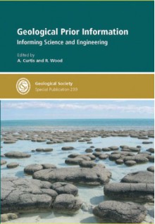 Geological Prior Information: Informing Science and Engineering - Andrew Curtis