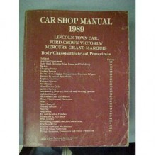 Car Shop Manual 1989 [Lincoln Town Car, Ford Crown Victoria/Mercury Grand Marquis] - Ford Motor Company