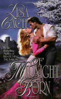 Of Midnight Born - Lisa Cach