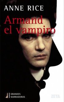 Armand el Vampiro (Crónicas Vampíricas, #6) - Anne Rice