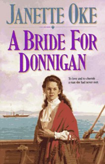 A Bride for Donnigan - Janette Oke