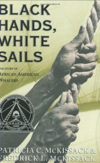 Black Hands, White Sails - Patricia C. McKissack, Fredrick L. McKissack