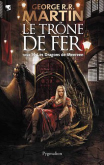 Les dragons de Meereen - George R.R. Martin