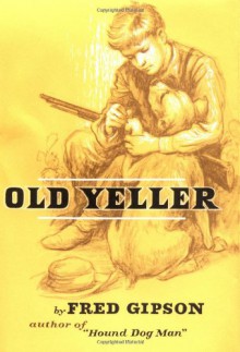 Old Yeller - Fred Gipson, Steven Polson