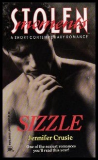 Sizzle (Great Escapes) (Stolen Moments) - Jennifer Crusie