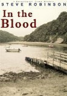 In the Blood (A Genealogical Crime Mystery #1) - Steve Robinson