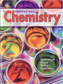 Prentice Hall Chemistry - Dennis D. Staley, Anthony C. Wilbraham