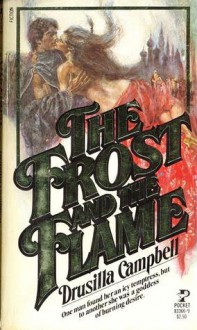 The Frost and the Flame - Drusilla Campbell