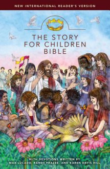 The Story for Children Bible, NIRV - Max Lucado, Randy Frazee, Karen Davis Hill