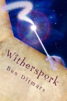 Witherspork - Ben Ditmars