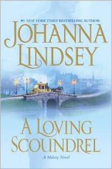 A Loving Scoundrel - Johanna Lindsey